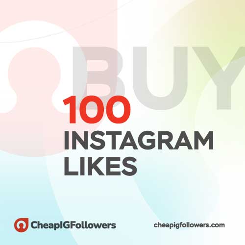 buy 100 likes on Instagram