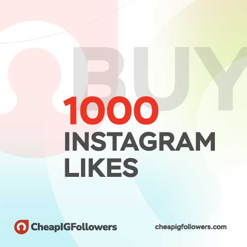 buy 1000 likes on Instagram