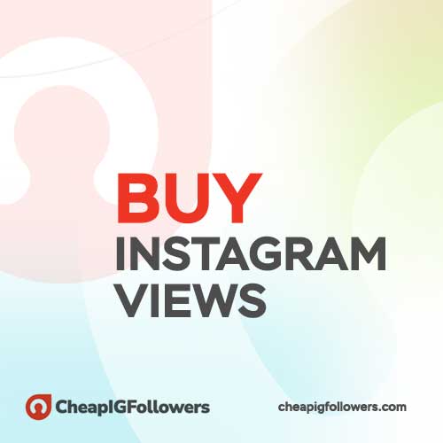 Buy Instagram Views - Cheap & Real With Instant Delivery - $0.95